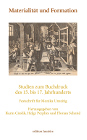 Materialität und Formation. Studien zum Buchdruck des 15. bis 17. Jahrhunderts. Festschrift für Monika Unzeitig