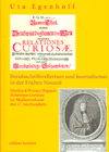Berufsschriftstellertum und Journalismus in der Frühen Neuzeit. Eberhard Werner Happels Relationes Curiosae im Medienverbund des 17. Jahrhunderts.