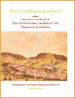 Das Goldmacherdorf oder wie man reich wird. Ein historisches Lesebuch von Heinrich Zschokke.