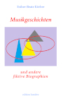 Musikgeschichten und andere fiktive Biographien